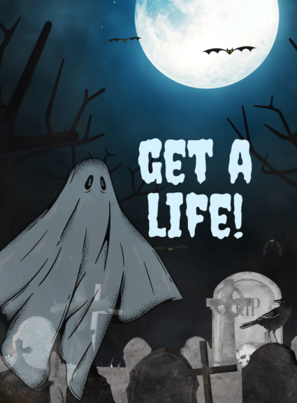 Get a Life Ghost Phone Wallpaper