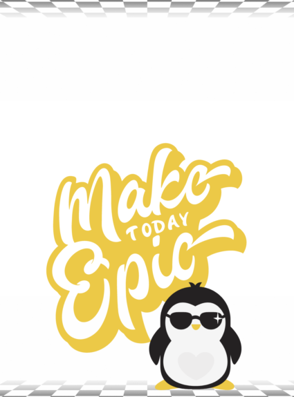 Make Today Epic Phone Wallpaper